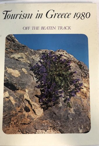 Tourism in Greece 1980 OFF THE BEATEN TRACK